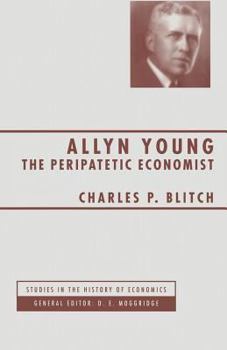 Paperback Allyn Young: The Peripatetic Economist Book