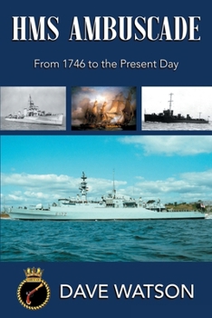 Paperback HMS Ambuscade: From 1746 to the Present Day Book