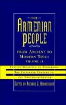 The Armenian People From Ancient to Modern Times, Volume II: Foreign Dominion to Statehood: The Fifteenth Century to the Twentieth Century - Book #2 of the Armenian People From Ancient to Modern Times