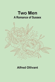 Paperback Two Men: A Romance of Sussex [French] Book