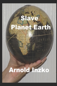 Paperback Slave Planet Earth Book