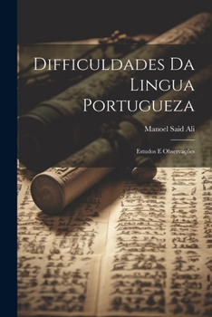 Paperback Difficuldades Da Lingua Portugueza: Estudos E Observações [Portuguese] Book