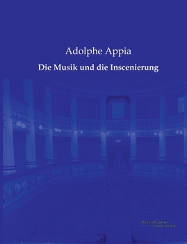Paperback Die Musik und die Inscenierung [German] Book