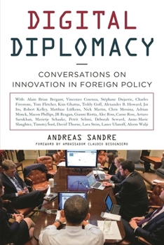 Hardcover Digital Diplomacy: Conversations on Innovation in Foreign Policy Book