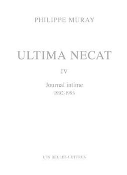 Hardcover Ultima Necat IV: Journal Intime (1992-1993) [French] Book