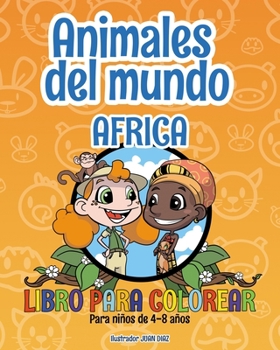 Paperback Animales del mundo - África - Libro para colorear: Para niños de 4-8 años [Spanish] Book