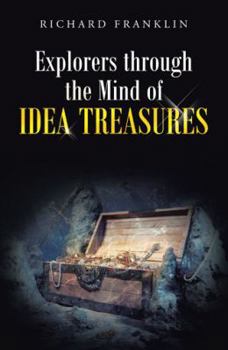 Paperback Explorers Through the Mind of Idea Treasures Book