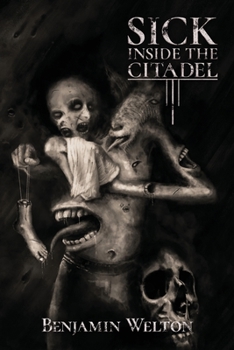 Paperback Sick Inside the Citadel Book