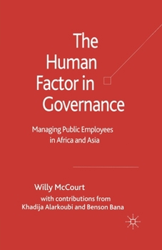 Paperback The Human Factor in Governance: Managing Public Employees in Africa and Asia Book