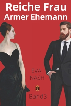 Paperback Reiche Frau Armer Ehemann: Eine internationale Milliardärs-Romanze, Band 2 [German] Book