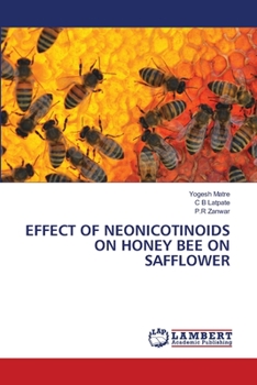 Paperback Effect of Neonicotinoids on Honey Bee on Safflower Book
