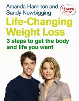 Paperback Life-Changing Weight Loss: 3 Steps to Get the Body and Life You Want Book