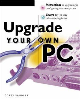 Paperback Upgrade Your Own PC Book