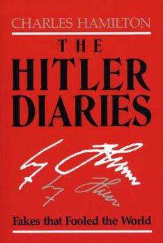 Paperback The Hitler Diaries: Fakes That Fooled the World Book