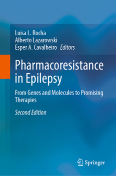 Hardcover Pharmacoresistance in Epilepsy: From Genes and Molecules to Promising Therapies Book