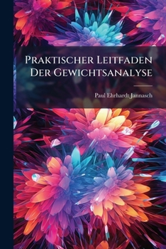 Paperback Praktischer Leitfaden Der Gewichtsanalyse [German] Book