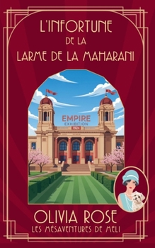 L'Infortune de la Larme de la Maharani (Les Mésaventures de Meli) (French Edition)