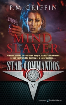 Mind Slaver - Book #5 of the Star Commandos