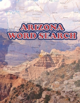Paperback Arizona Word Search: Brilliant Gift Idea for anyone who born in or in love with Arizona Book
