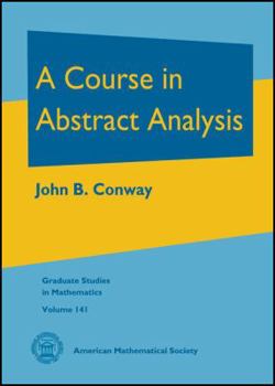 Hardcover A Course in Abstract Analysis Book