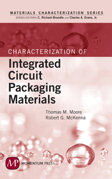 Hardcover Characterization of Integrated Circuit Packaging Materials Book