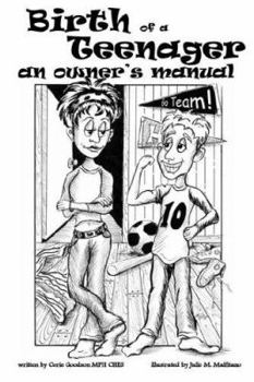 Paperback Birth of a Teenager: An Owner's Manual Book