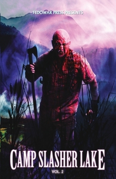 Paperback Camp Slasher Lake: Volume Two Book