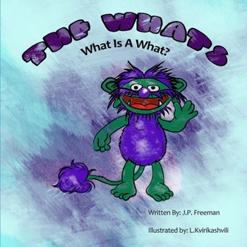 Paperback The Whats: What Is A What? Book