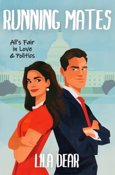 Running Mates: All's Fair in Love and Politics