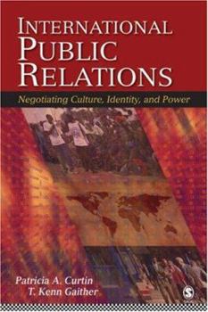 Hardcover International Public Relations : Negotiating Culture, Identity, and Power Book