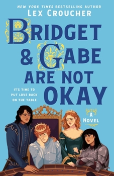 Hardcover Bridget & Gabe Are Not Okay: The Camelot Disasters: Book Two Book