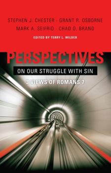 Perspectives on Our Struggle with Sin: Three Views of Romans 7 - Book  of the Perspectives