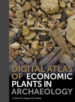 Hardcover Digital Atlas of Economic Plants in Archaeology Book