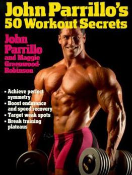 Mass Market Paperback John Parrillo's 50 Workout Secrets Book