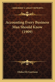 Paperback Accounting Every Business Man Should Know (1909) Book