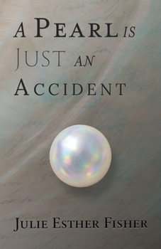 Pearl Is Just an Accident