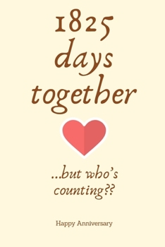 Paperback 1825 days together...but who's counting: 5th Anniversary Gifts for Husband Wife,5th Wedding Anniversary Husband Wife Someone Special Keepsake - Diary Book