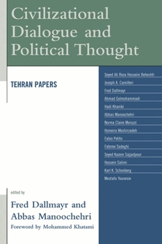 Paperback Civilizational Dialogue and Political Thought: Tehran Papers Book