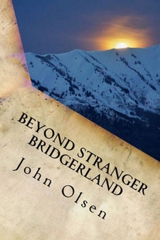 Paperback Beyond Stranger Bridgerland: True Paranormal Stories from the west Book
