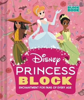 Board book Disney Princess Block (an Abrams Block Book): Enchantment for Fans of Every Age Book