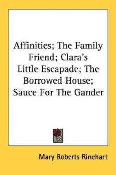 Paperback Affinities; The Family Friend; Clara's Little Escapade; The Borrowed House; Sauce For The Gander Book
