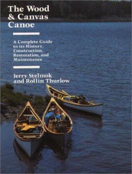 Paperback The Wood and Canvas Canoe: And Maintenance Book