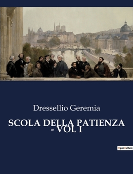 Paperback Scola Della Patienza - Vol I [Italian] Book