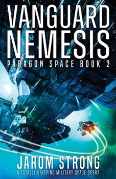 Paperback Vanguard Nemesis: A totally gripping military space opera Book
