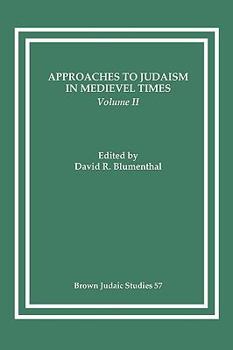 Paperback Approaches to Judaism in Medieval Times, Volume II Book