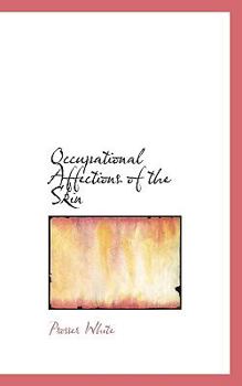 Paperback Occupational Affections of the Skin Book