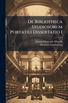 Paperback De Bibliotheca Studiosorum Portatili Dissertatio I Book