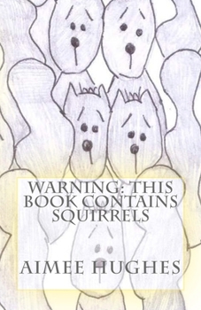 Paperback Warning: This Book Contains Squirrels Book
