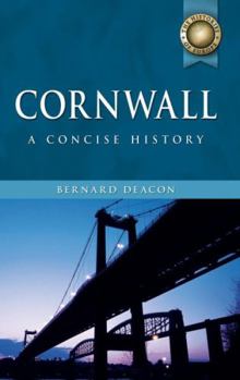 Cornwall: A Concise History - Book  of the Histories of Europe