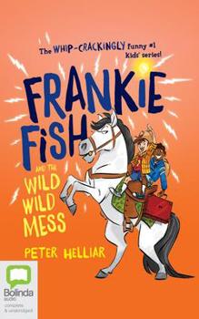 Audio CD Frankie Fish and the Wild Wild Mess Book